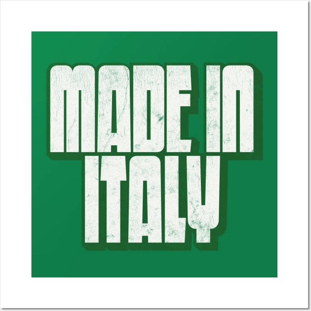 Made In Italy / Retro Typography Design Wall Art by DankFutura